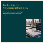 Bankability Is a Management Capability.